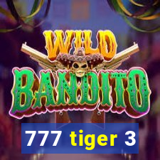 777 tiger 3